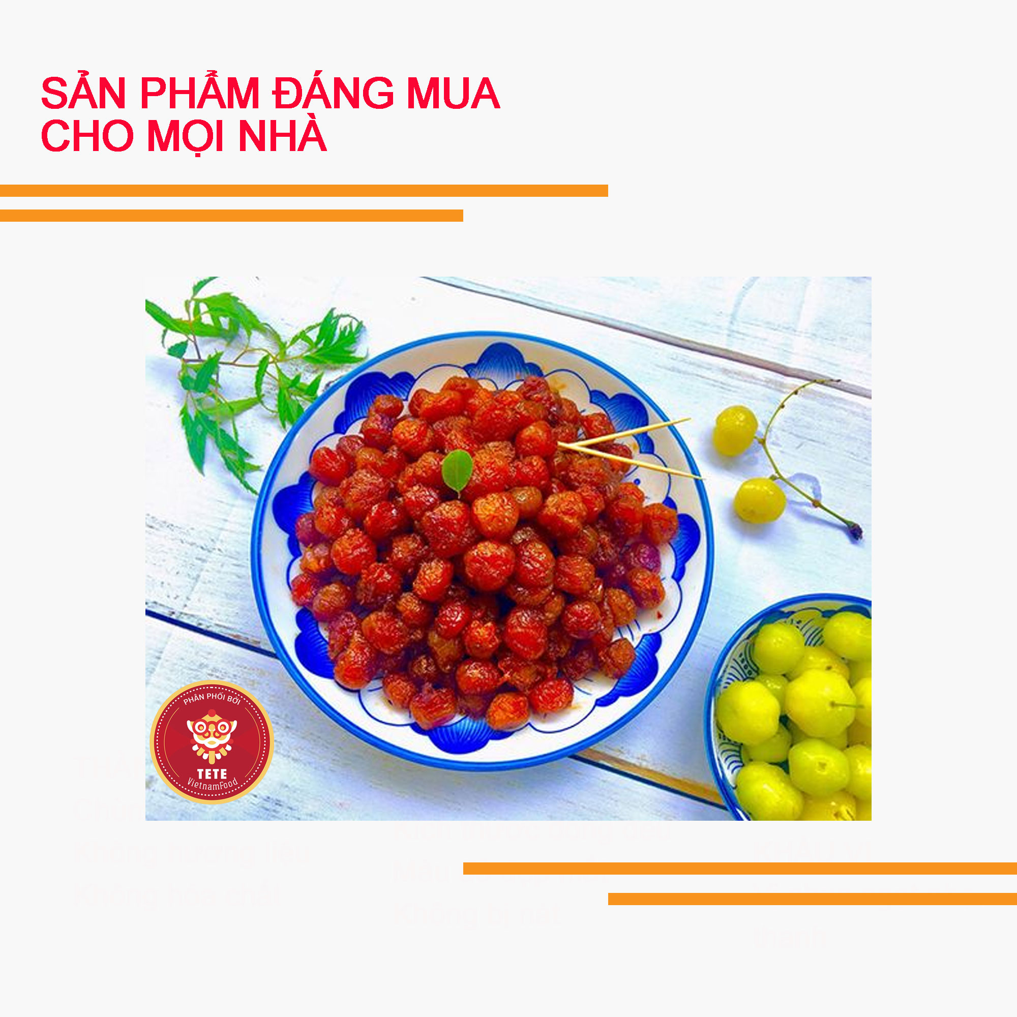 MỨT CHÙM RUỘT TETE 500 gram