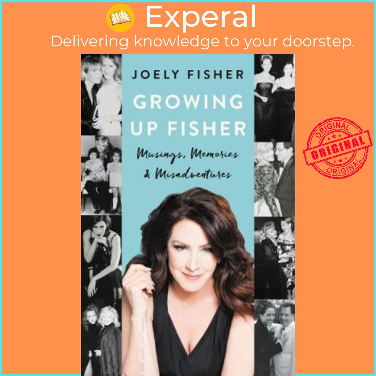 Sách - Growing Up Fisher : Musings, Memories, and Misadventures by Joely Fisher (US edition, paperback)