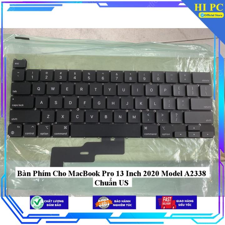 Bàn Phím Cho MacBook Pro 13 Inch 2020 Model A2338 Chuẩn US - Hàng Nhập Khẩu 