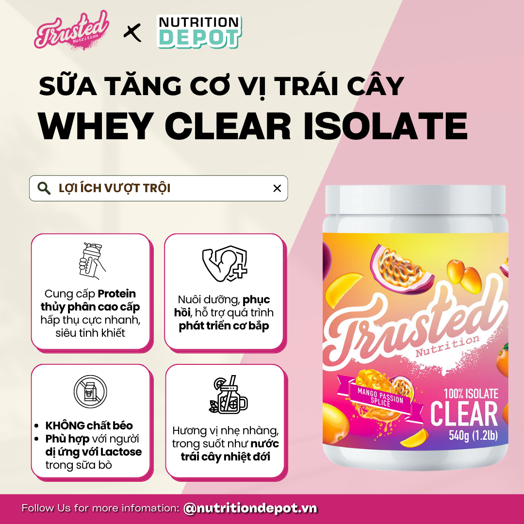 Sữa Bổ Sung Protein Trong Suốt Như nước trái cây – 100% Isolate Clear Trusted Nutrition