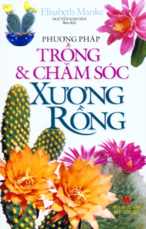 Phương Pháp Trồng &amp;Chăm Sóc Xương Rồng - Vanlangbooks