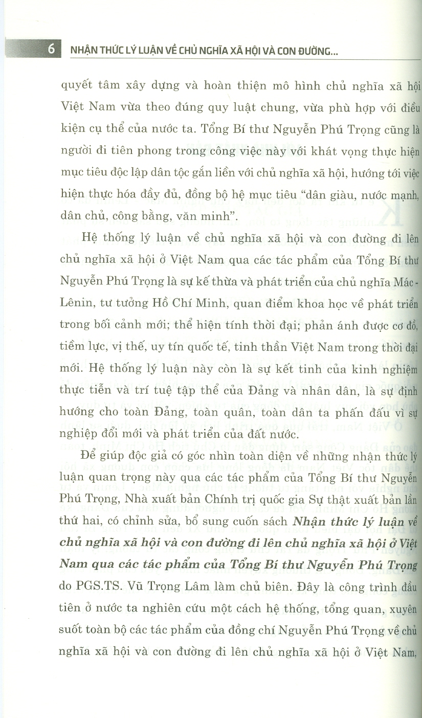 Nhận Thức Lý Luận Về Chủ Nghĩa Xã Hội Và Con Đường Đi Lên Chủ Nghĩa Xã Hội Ở Việt Nam - Qua Các Tác Phẩm Của Tổng Bí Thư Nguyễn Phú Trọng (Sách Chuyên Khảo, Xuất Bản Lần Thứ Hai, Có Chỉnh Sửa, Bổ Sung)