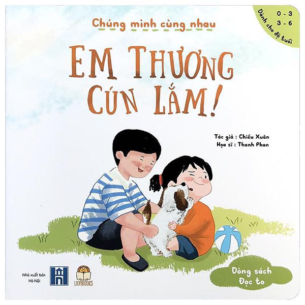 Chúng Mình Thương Nhau - Em Thương Cún Lắm