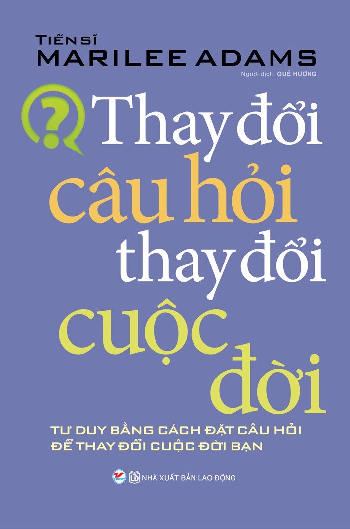Sách: Thay Đổi Câu Hỏi Thay Đổi Cuộc Đời