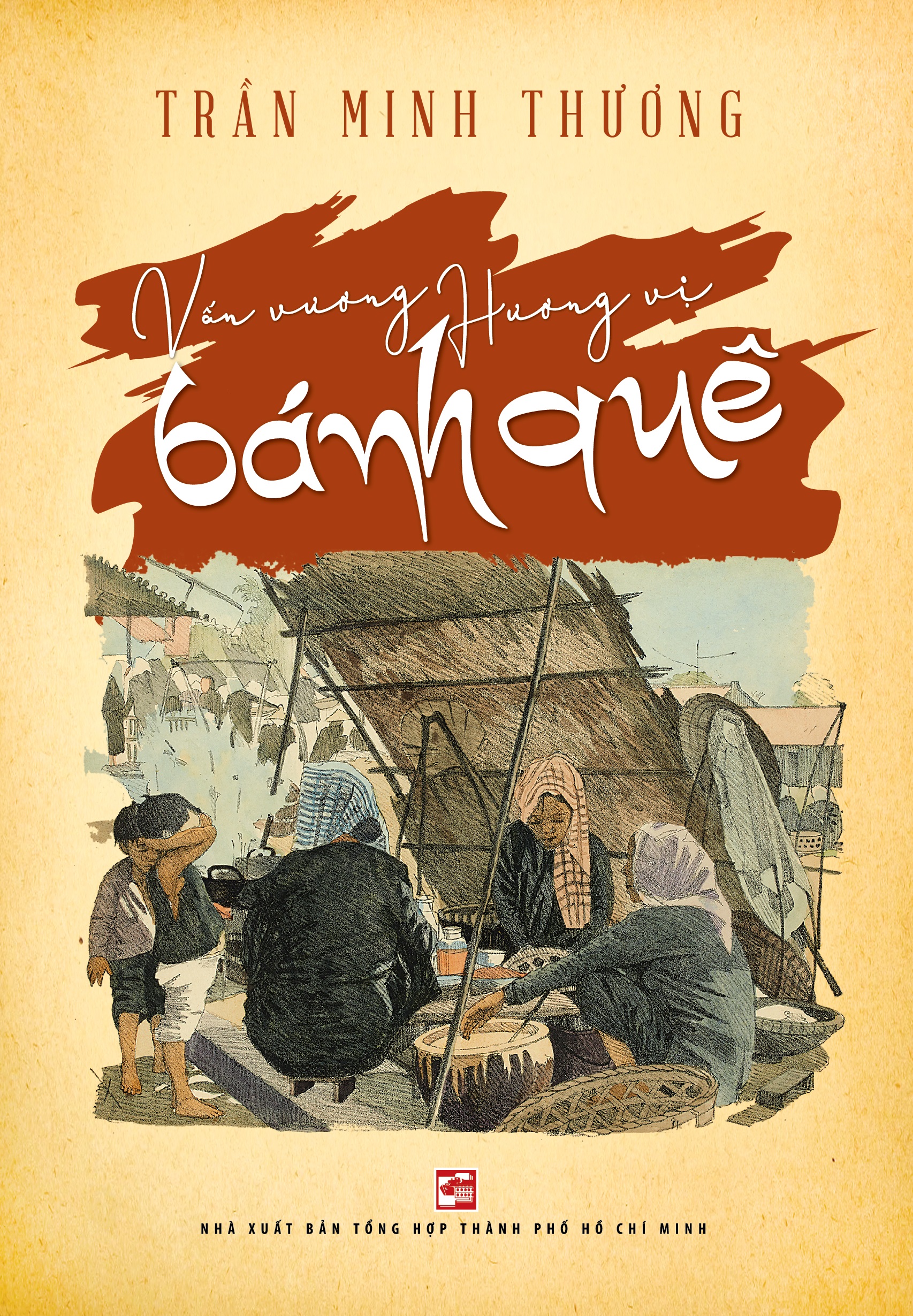 Combo Dư vị miền xưa + Vấn vương hương vị bánh quê - Trần Minh Thương