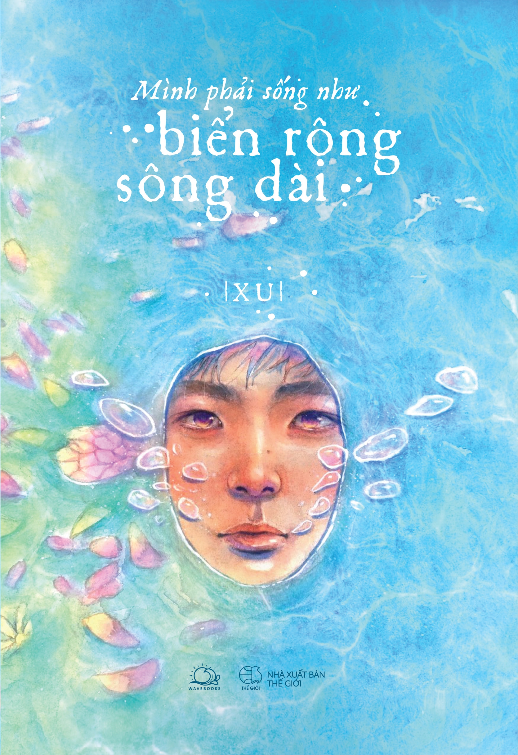 Sách AZ - Mình Phải Sống Như Biển Rộng Sông Dài