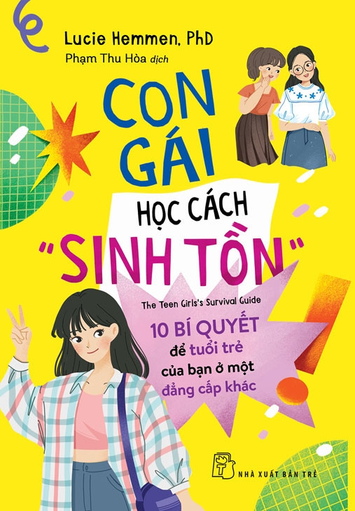 CON GÁI HỌC CÁCH "SINH TỒN" - Lucie Hemmem. PhD - Phạm Thu Hòa dịch -