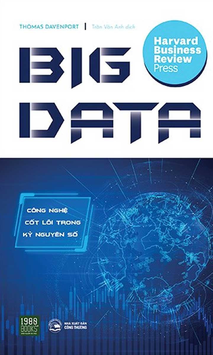 Big Data - Công Nghệ Cốt Lõi Trong Kỷ Nguyên Số