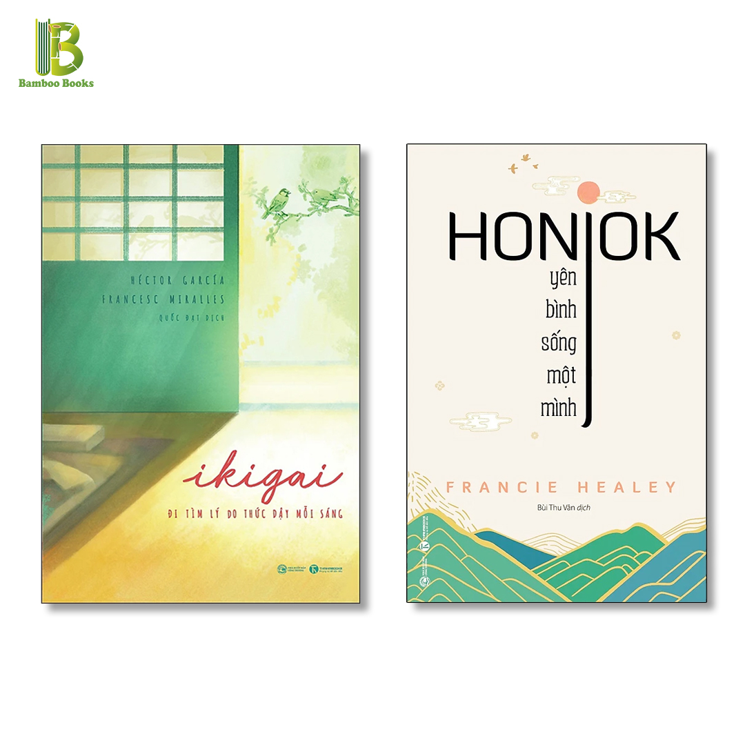 Combo 2 Cuốn Về Những Lối Sống Nổi Tiếng: Ikigai - Đi Tìm Lý Do Thức Dậy Mỗi Sáng + Honjok - Yên Bình Sống Một Mình