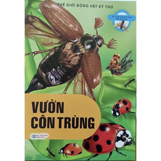 Thế Giới Động Vật Kì Thú - Vườn Côn Trùng