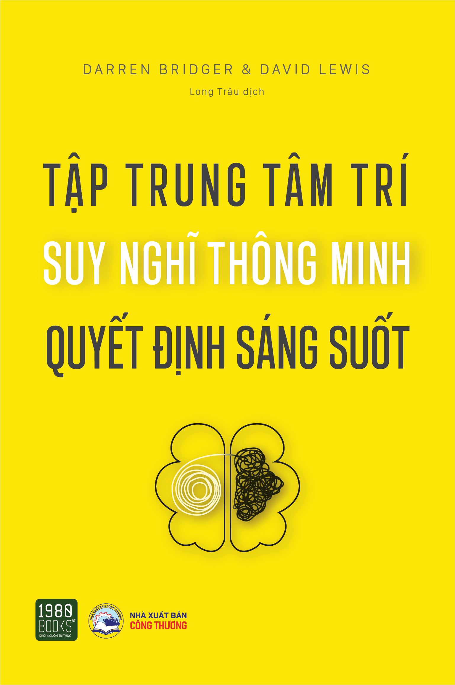 Sách - Tập trung tâm trí, suy nghĩ thông minh, quyết định sáng suốt - 1980BOOKS