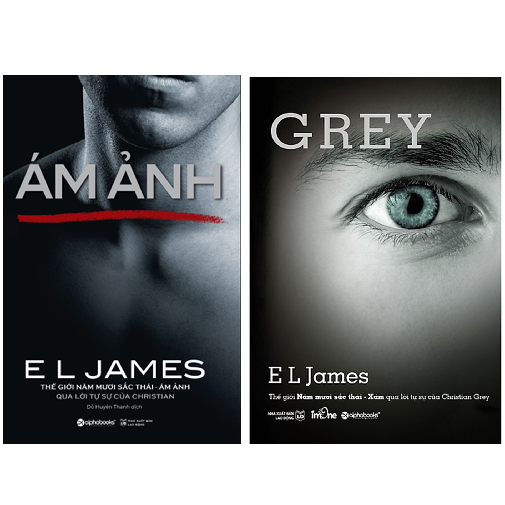 Combo Tiểu Thuyết Thế Giới 50 Sắc Thái Qua Lời Tự Sự Của Christian Grey Thế Giới 50 Sắc Thái - Ám Ảnh Thế Giới 50 Sắc Thái - Grey