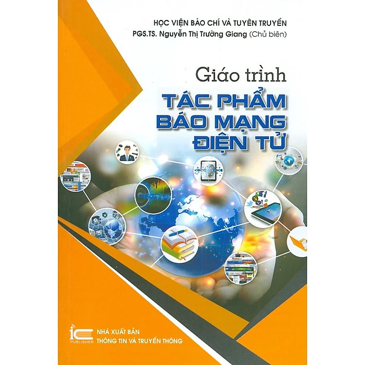 Giáo Trình Tác Phẩm Báo Mạng Điện Tử - PGS. TS. Nguyễn Thị Trường Giang - (bìa mềm)