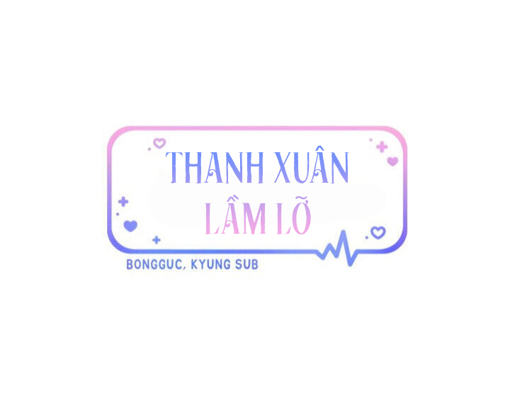 thanh xuân lầm lỡ chapter 39 5
