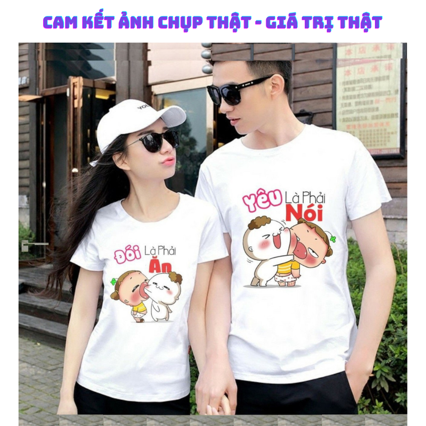 Áo Đôi Nam Nữ TT09, Áo Đôi Phông Rộng In Yêu Thì Phải Nói ý Nghĩa