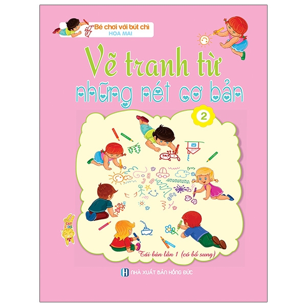 Vẽ Tranh Từ Những Nét Cơ Bản - Tập 2