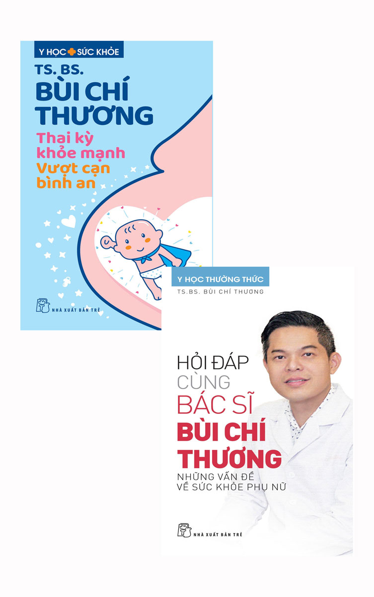Combo Hỏi Đáp Cùng Bác Sĩ Bùi Chí Thương + Thai Kỳ Khỏe Mạnh (Bộ 2 Cuốn) _TRE