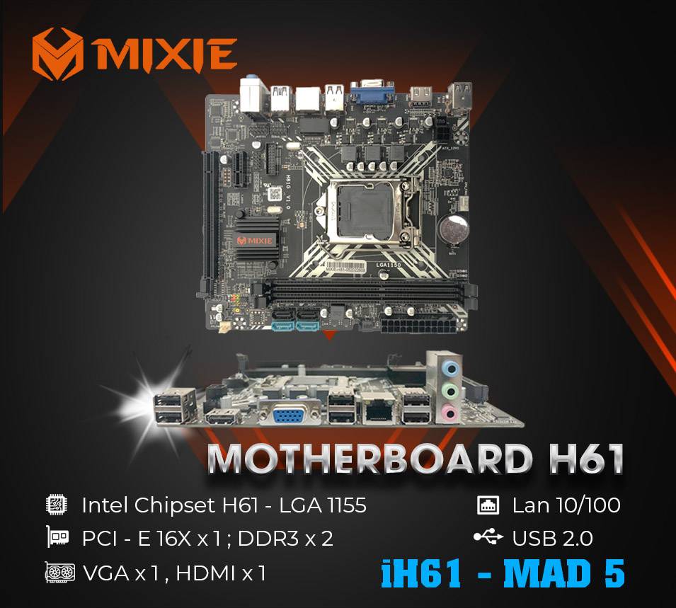 Bo mạch chủ Main MIXIE H61 Socket LGA1155 - Hàng Chính Hãng