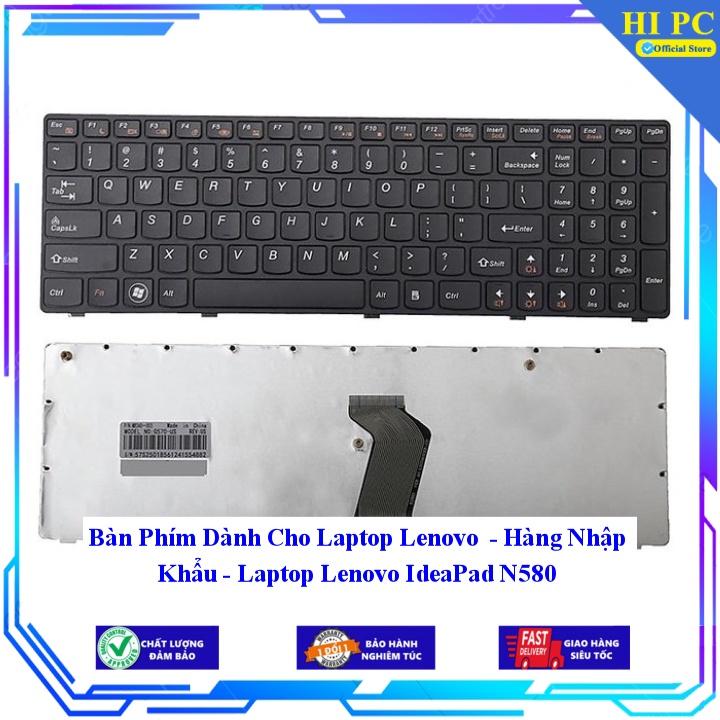 Bàn Phím Dành Cho Laptop Lenovo - Laptop Lenovo IdeaPad N580 - Hàng Nhập Khẩu