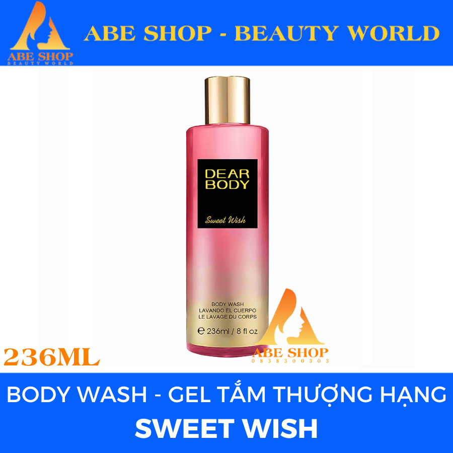 Gel Tắm Nước Hoa - Body Wash DEAR BODY 236ml - Làm Sạch Bề Mặt Cơ Thể - Giúp Da Mềm Mịn - Cấp Ẩm - Hương Thơm Hấp Dẫn