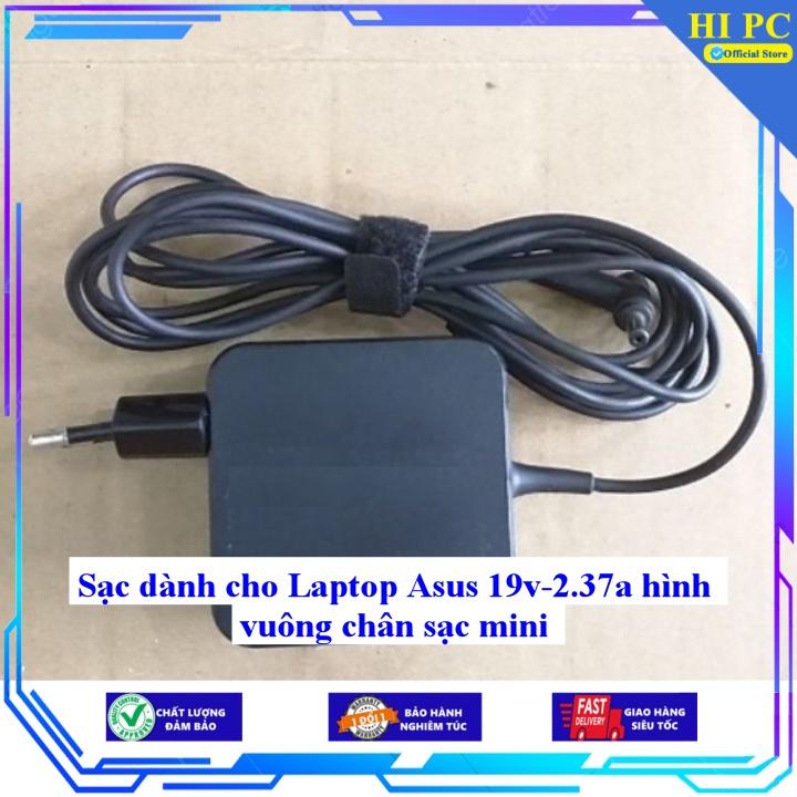 Sạc dành cho Laptop Asus 19v-2.37a hình vuông chân sạc mini - Hàng Nhập khẩu