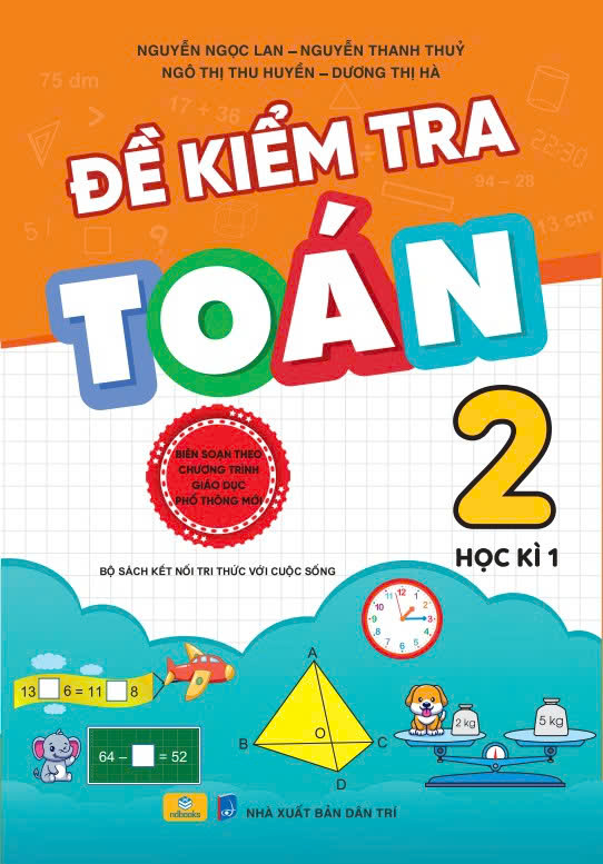 Sách - Đề Kiểm Tra Toán 2 - Bộ Sách Kết Nối Tri Thức Với Cuộc Sống - ndbooks