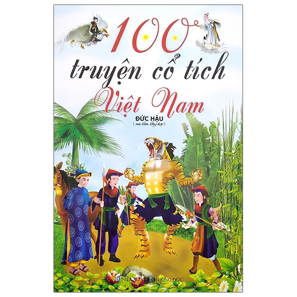 100 Truyện Cổ Tích Việt Nam (Tái Bản 2020)