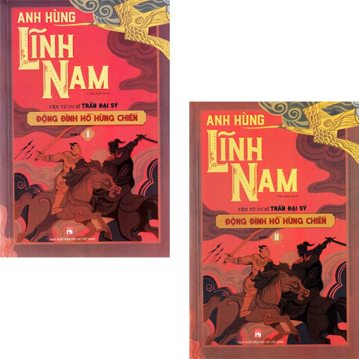 Anh Hùng Lĩnh Nam - Động Đình Hồ Hùng Chiến - Phần 2 (Bộ 2 Quyển)