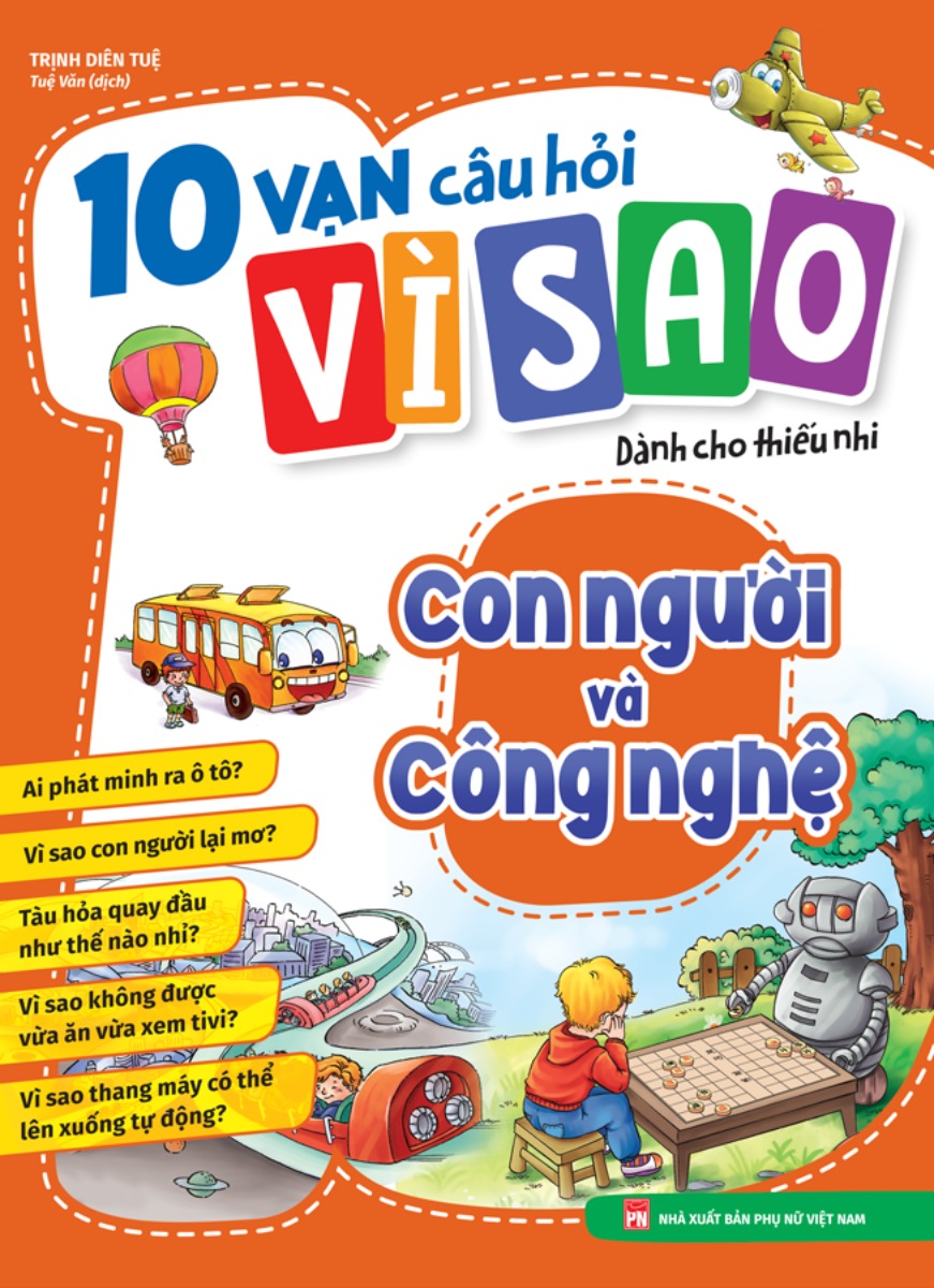 10 Vạn Câu Hỏi Vì Sao - Con Người Và Công Nghệ - ML