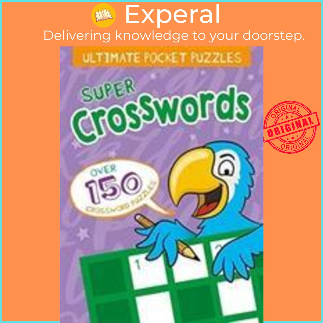 Sách - Ultimate Pocket Puzzles: Super Crosswords for Kids by Lisa Regan