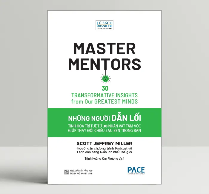 Những Người Dẫn Lối (Master Mentors) - Scott Jeffrey Miller - PACE Books