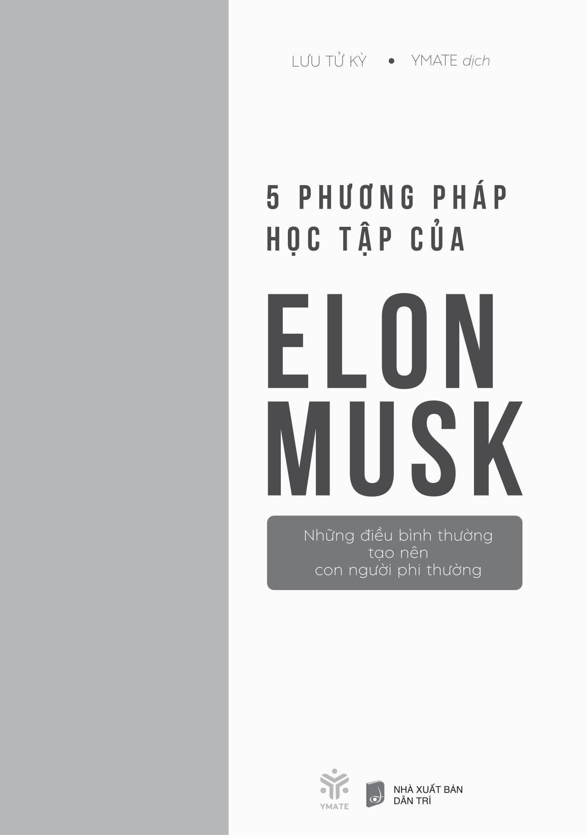 5 Phương Pháp Học Tập Của Elon Musk - Những Điều Bình Thường Tạo Nên Con Người Phi Thường