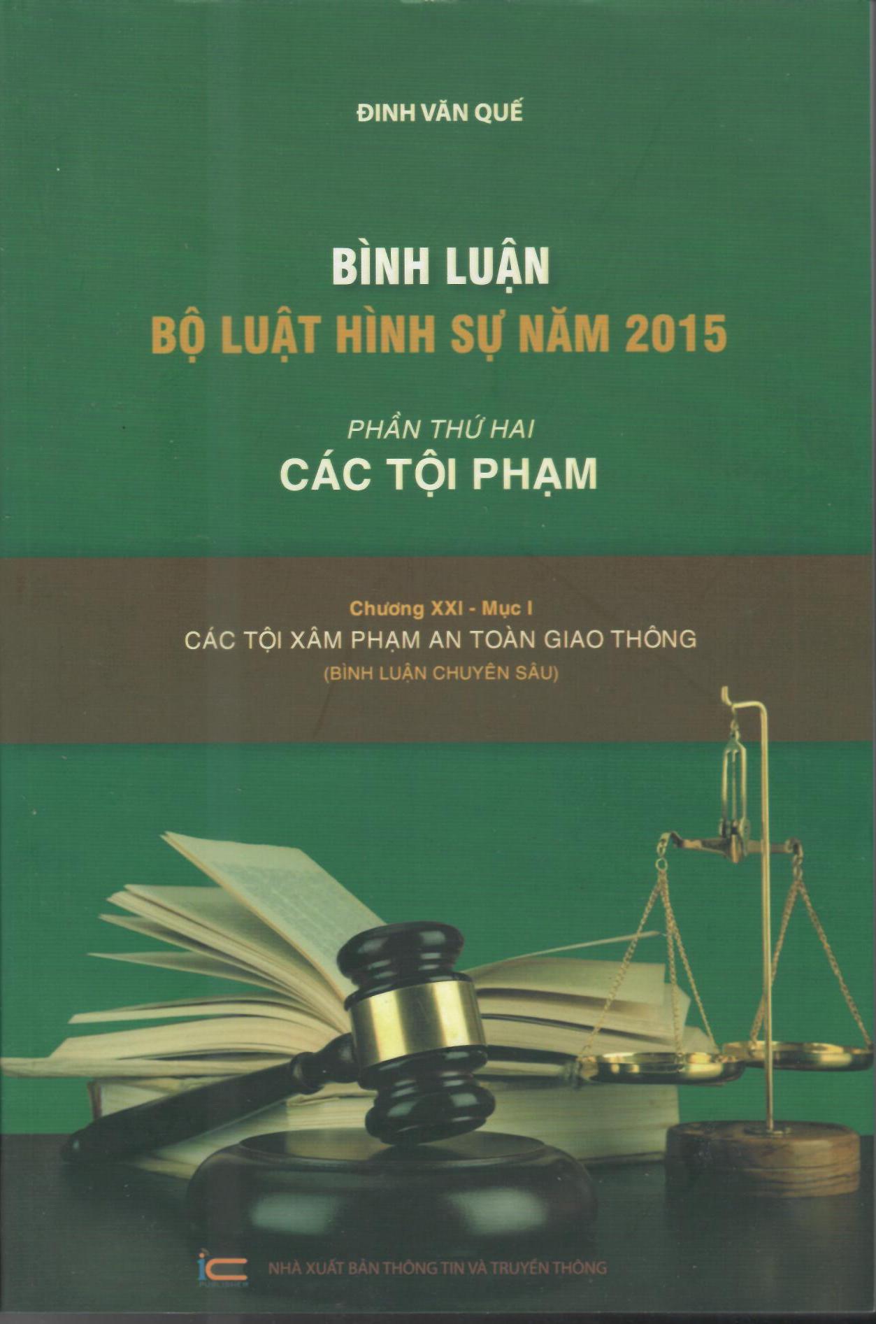 Bình Luận Bộ Luật Hình Sự Năm 2015 (Phần Thứ Hai Các Tội Phạm- Chương XXI: Mục 1: CÁC TỘI AN TOÀN GIAO THÔNG)