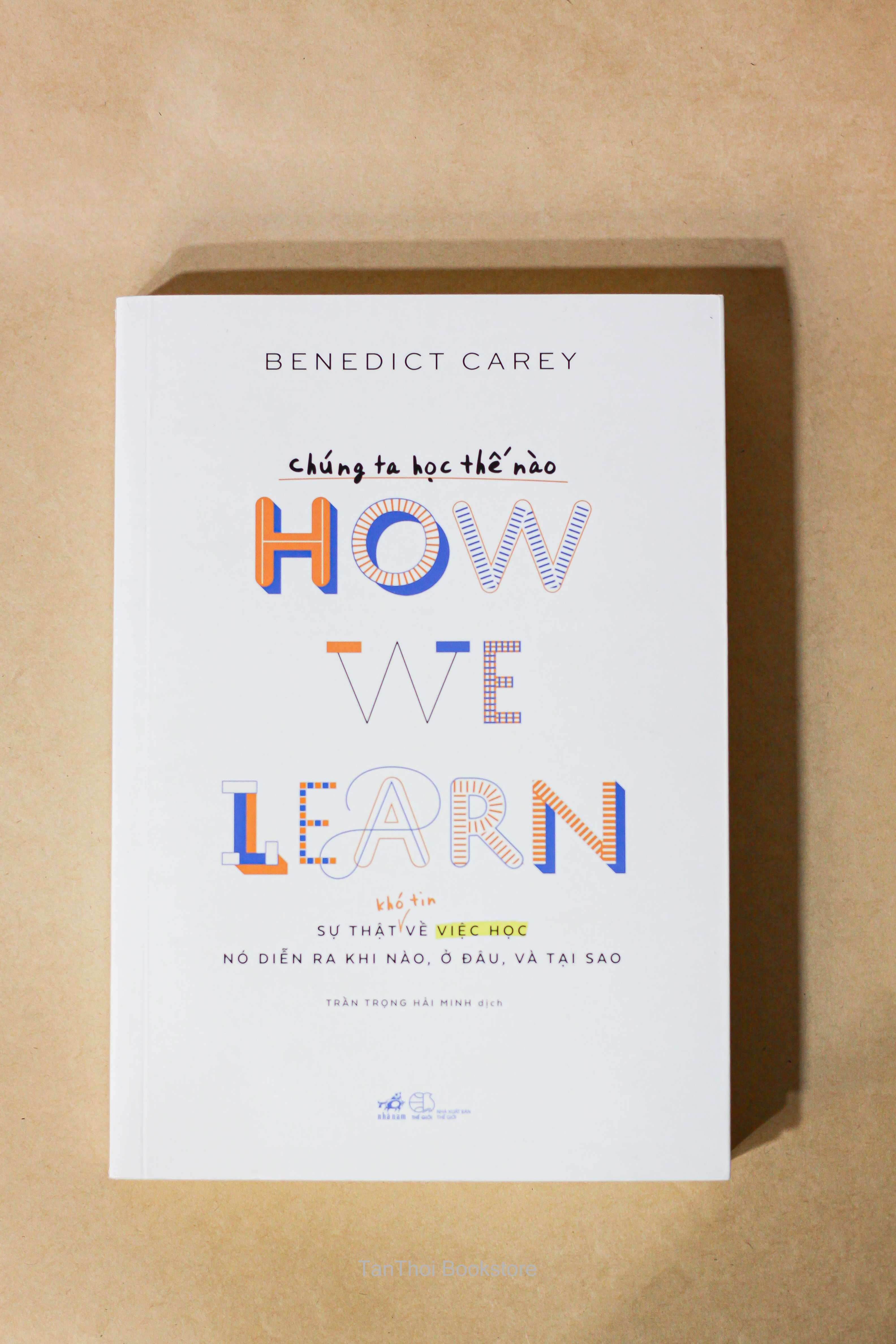 Chúng Ta Học Thế Nào HOW WE LEARN