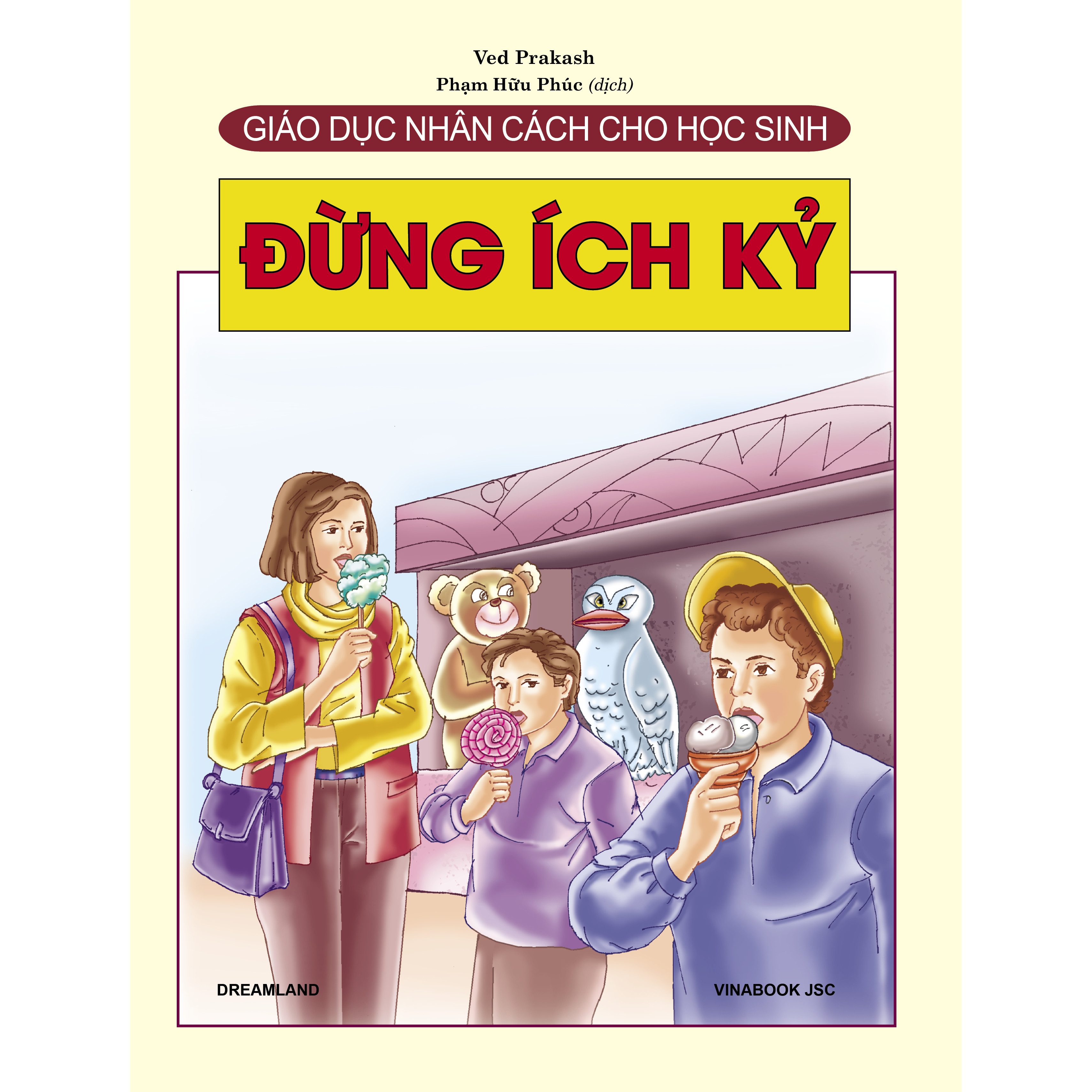 Giáo Dục Nhân Cách Cho Học Sinh - Đừng Ích Kỷ