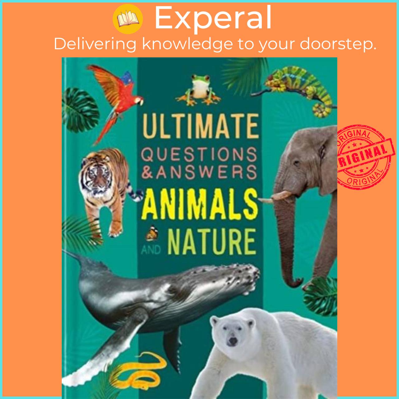 Sách - Ultimate Questions & Answers: Animals and Nature by Autumn Publishing (UK edition, hardcover)