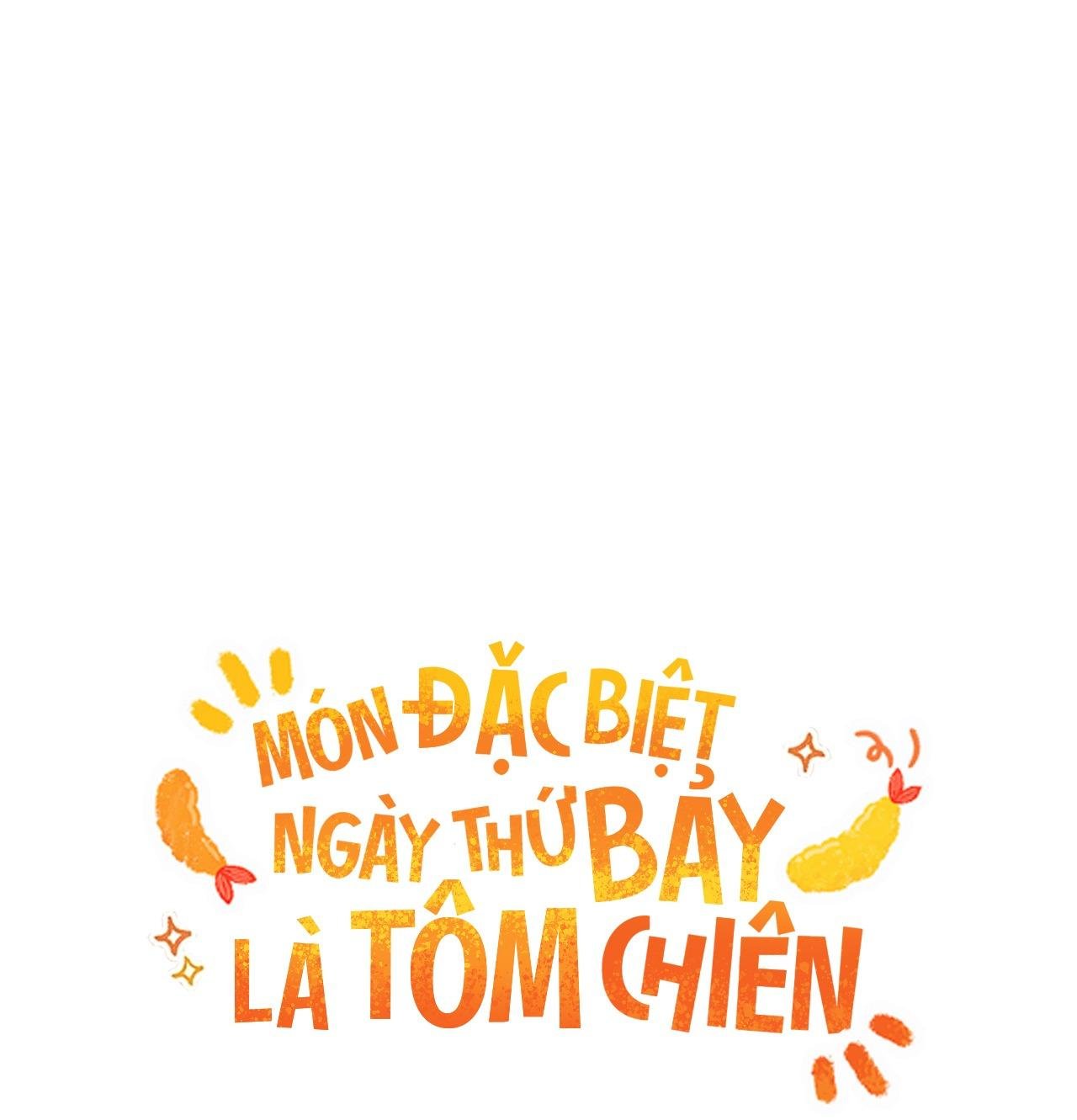 món đặc biệt ngày thứ bảy là tôm chiên chapter 1 11