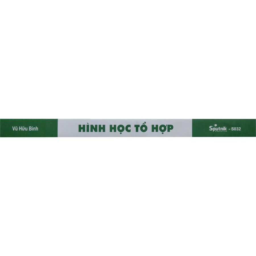 Hình Học Tổ Hợp (Tái Bản)