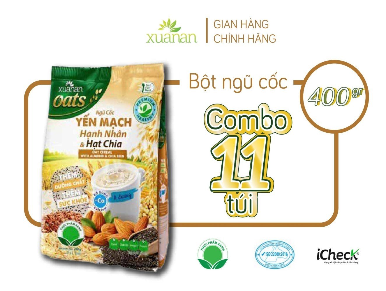 Combo 11 Túi Ngũ Cốc Yến Mạch Hạnh Nhân Hạt Chia Xuân An [ít đường] 400G {25g*16 gói}(Tặng Kèm 11 Túi Yến Mạch 150G)