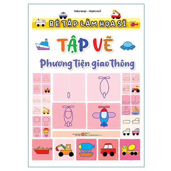 Bé tập làm họa sĩ - Tập vẽ phương tiện giao thông B40