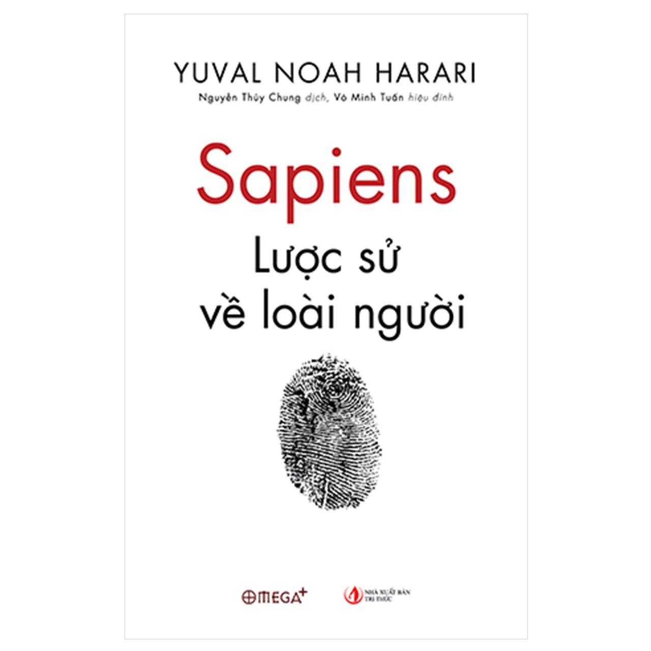 Combo Sapiens: Lược Sử Loài Người + Sapiens - Lược Sử Loài Người Bằng Tranh - Tập 1: Khởi Đầu Của Loài Người