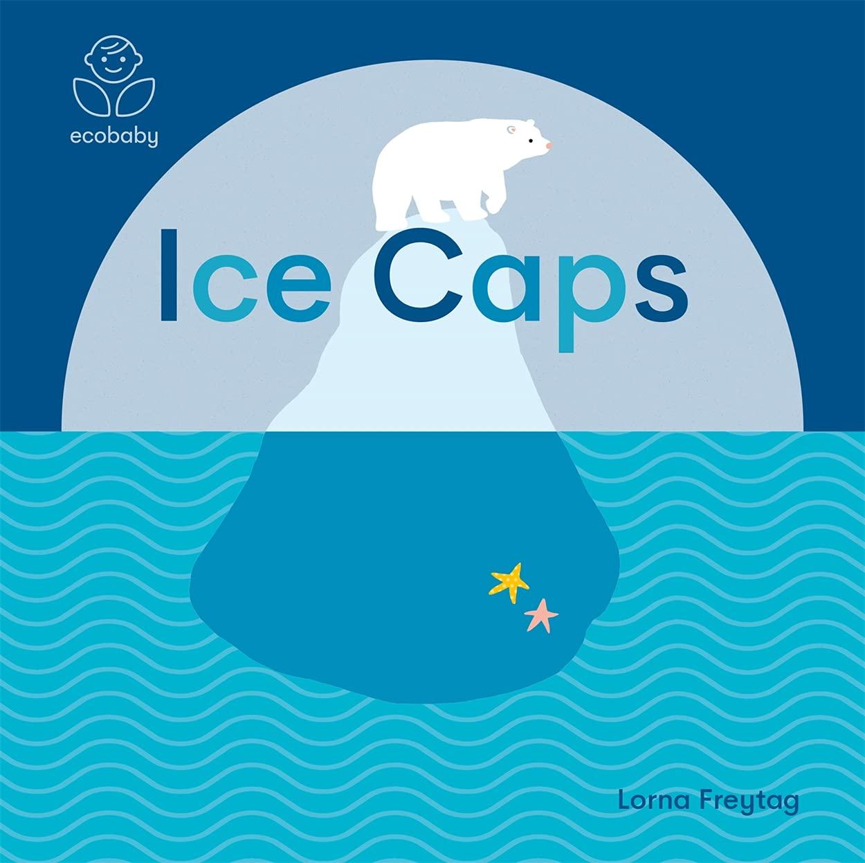 Sách ngoại văn: Eco Baby - Ice Caps