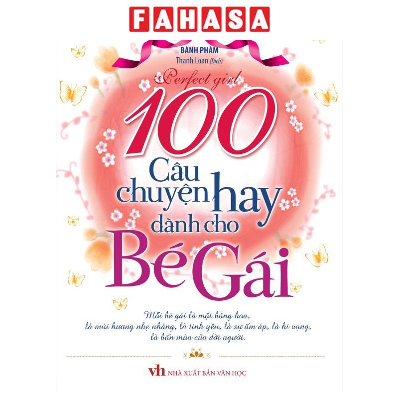 Sách - 100 Câu Chuyện Hay Dành Cho Bé Gái (Tái Bản 2026)