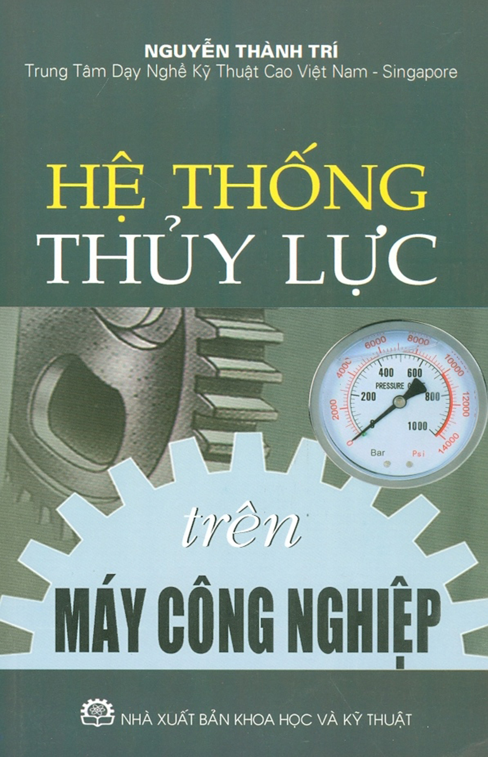 Hệ Thống Thủy Lực Trên Máy Công Nghiệp (Tái bản năm 2021)