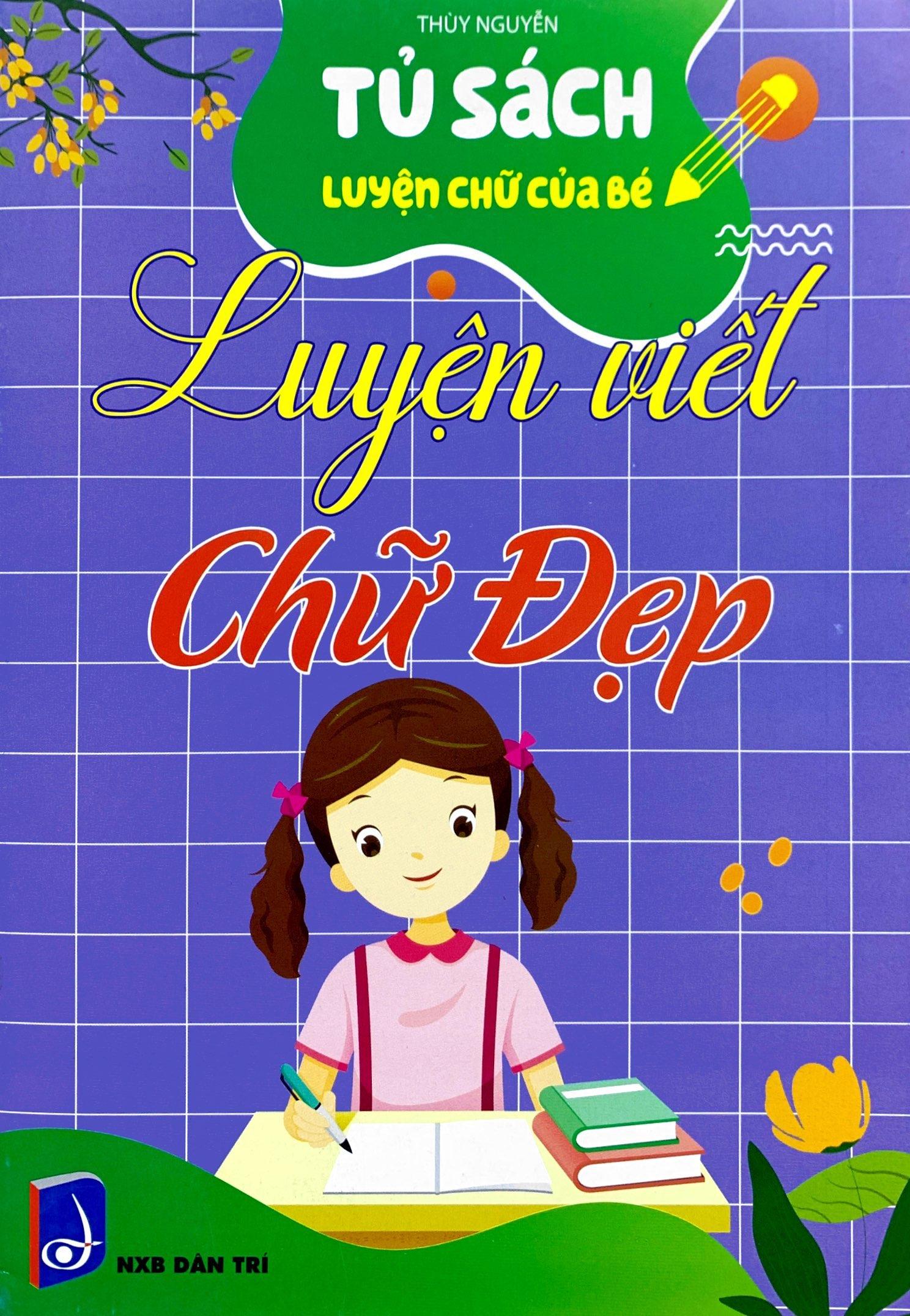 Tủ Sách Luyện Chữ Của Bé - Luyện Viết Chữ Đẹp