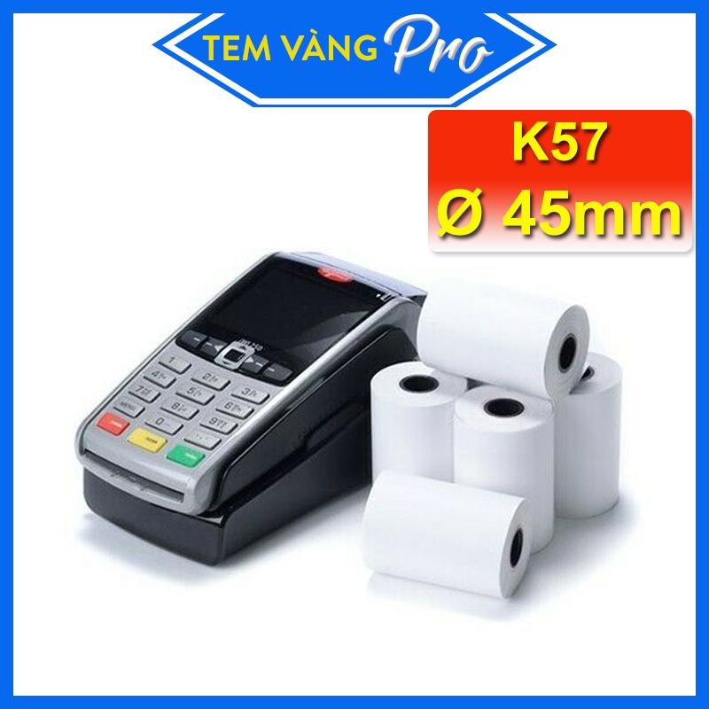 Thùng Giấy In Nhiệt K57 - Ø 45mm 100 CUỘN| Dùng cho Máy POS quẹt thẻ ngân hàng &amp; Máy in Hóa Đơn Mini