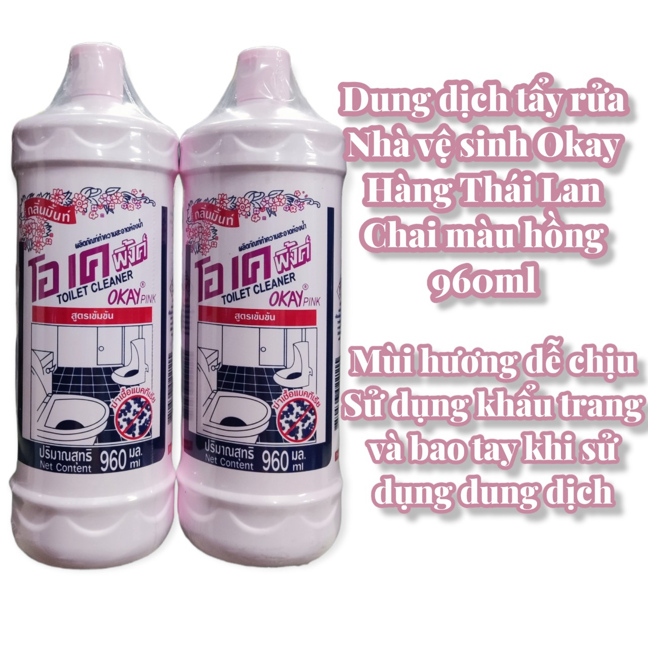 Dung dịch tẩy rửa nhà vệ sinh Okay chai hồng - made in Thailand - dung tích 960ml