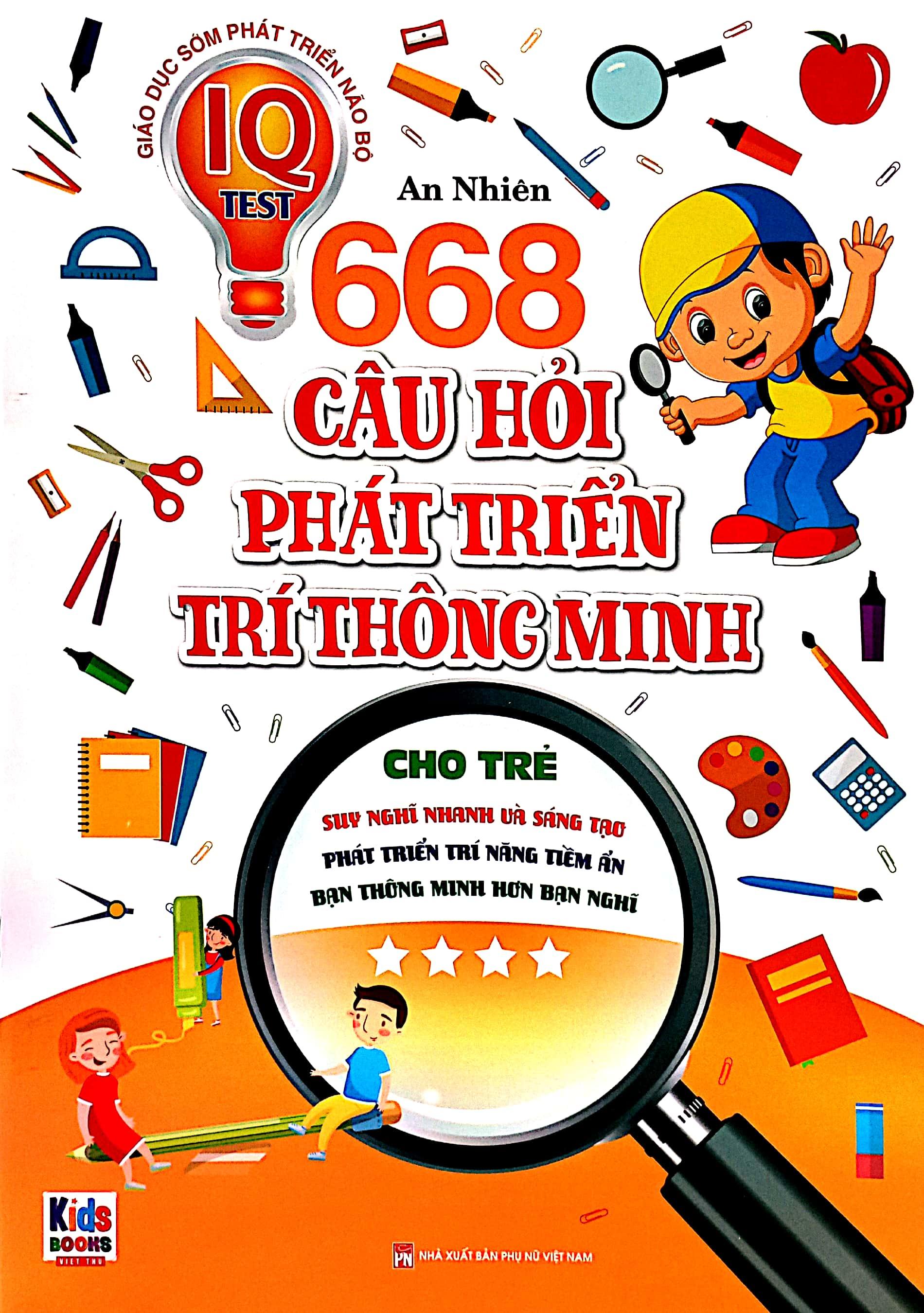 668 Câu Hỏi Phát Triển Trí Thông Minh Cho Trẻ - Tập 4