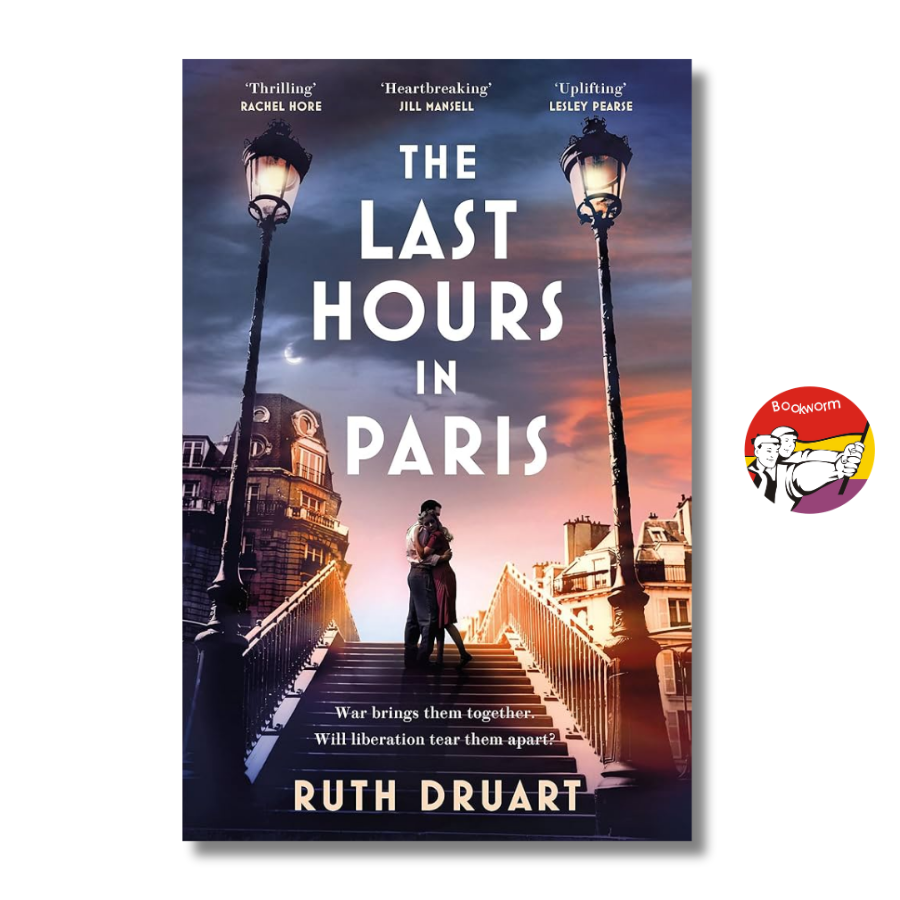 Sách - The Last Hours in Paris by Ruth Druart | Historical Fiction / Romance / Ngoại văn Nhập khẩu