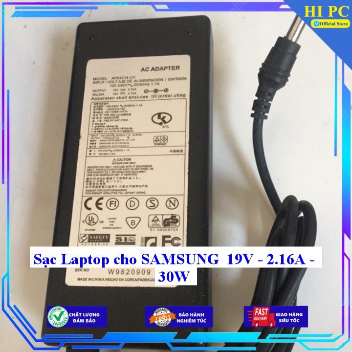 Sạc Laptop cho SAMSUNG 19V - 2.16A - 30W - Kèm Dây nguồn - Hàng Nhập Khẩu